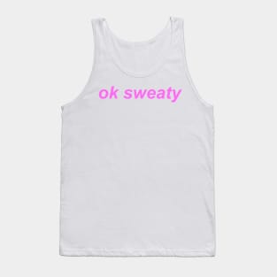 "ok sweaty" Y2K slogan Tank Top